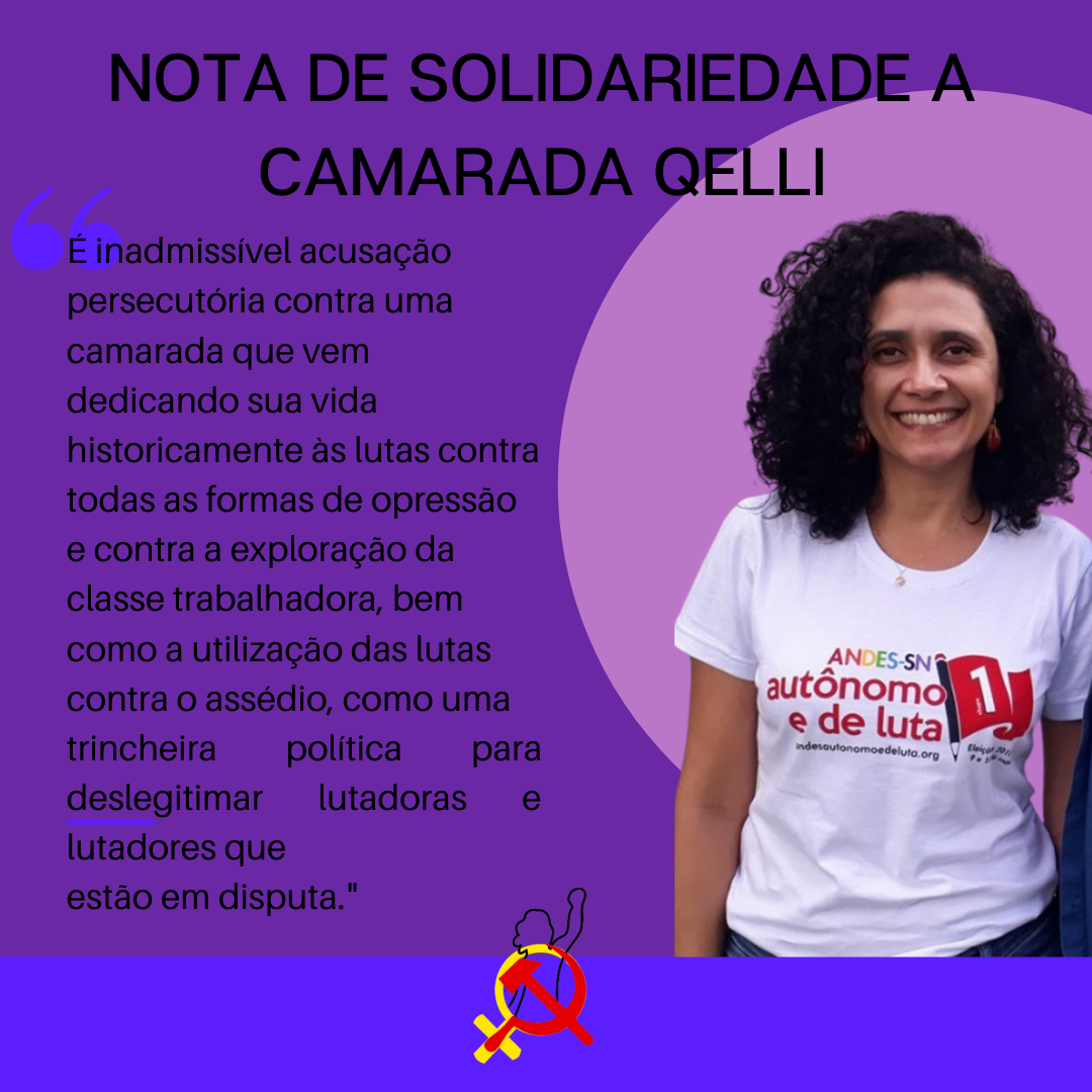 TODA SOLIDARIEDADE À CAMARADA QELLI ROCHA Coletivo Feminista